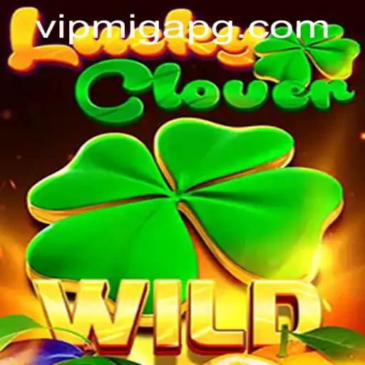 Exploring the Enchanting World of LuckyClover and migapg PH Login