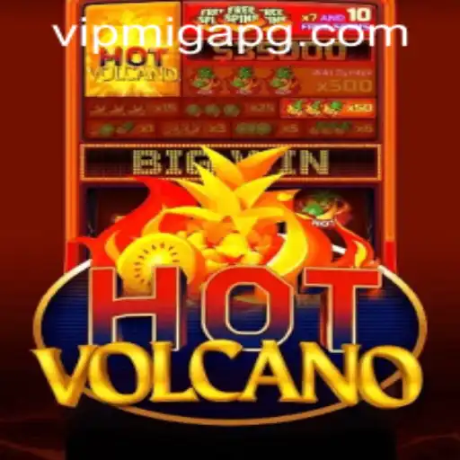 Exploring HotVolcano: A Thrilling Adventure in Migapg PH Login Realm