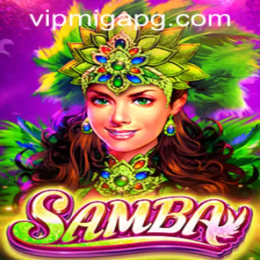 Exploring the Vibrant World of Samba and migapg PH Login